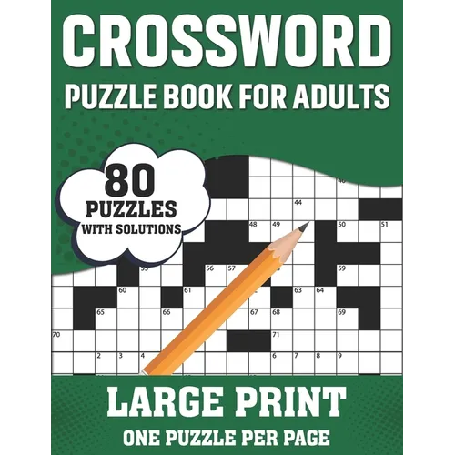 Crossword Puzzle Book For Adults: Large Print Crossword Book For Seniors, Adults Women And Men With 80 Easy To Hard Entertaining Fun Puzzles