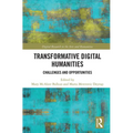 Transformative Digital Humanities: Challenges and Opportunities
