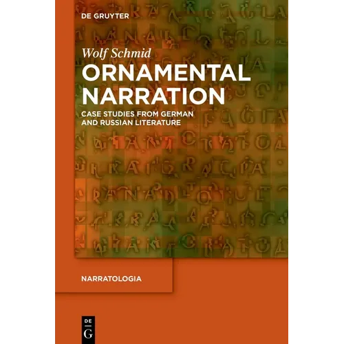 Ornamental Narration: Case Studies from German and Russian Literature - Hardcover