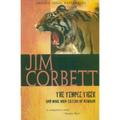 The Temple Tiger and More Man-Eaters of Kumaon