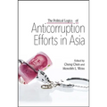 The Political Logics of Anticorruption Efforts in Asia