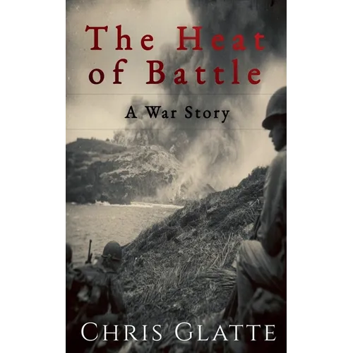 The Heat of Battle