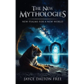 The New Mythologies - New Psalms for A New World