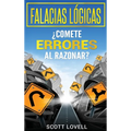 Falacias Lógicas: ¿Comete errores al razonar?