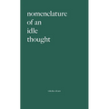 Nomenclature Of An Idle Thought