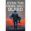 Even The Dead Will Bleed: A Dave Pulaski Thriller