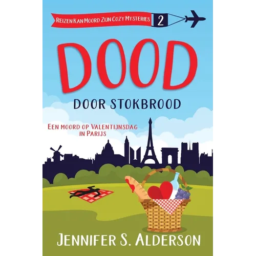 Dood door stokbrood: Een moord op Valentijnsdag in Parijs