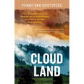 Cloud Land: The Dramatic Story of Australia's Extraordinary Rainforest People and Country