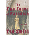 The Two Faces of Paradise