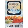 Murder off Route 82: An Eve Sawyer Mystery