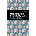 Mademoiselle Giraud: My Wife