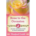 Rose to the Occasion