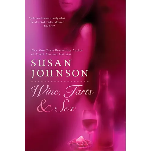 Wine, Tarts, & Sex