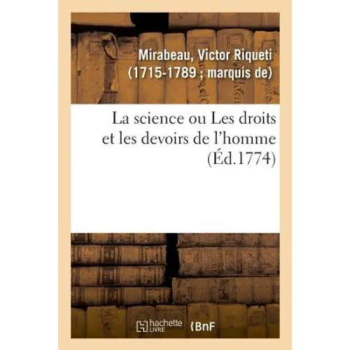 La Science Ou Les Droits Et Les Devoirs de l'Homme