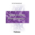 Quand La Culture Devient Commerce...