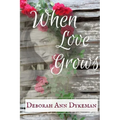 When Love Grows