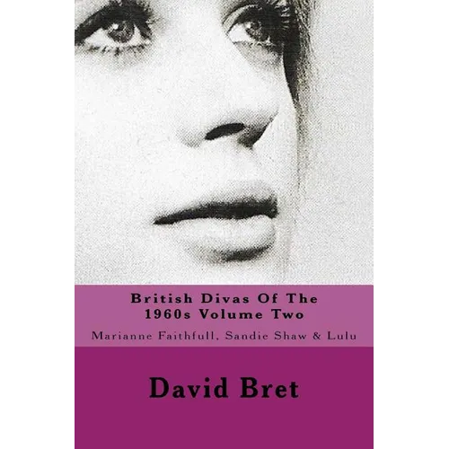 British Divas Of The 1960s Volume Two: Marianne Faithfull, Sandie Shaw & Lulu