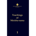 Teachings of Meishu-sama - Volume 1