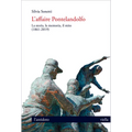 L'Affaire Pontelandolfo: La Storia, La Memoria, Il Mito (1861-2019)