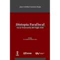 Distropía Parafiscal En La Venezuela de Siglo XXI