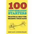 100 Conversation Starters: Practical Help for Sharing Your Faith