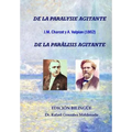 De la parálisis agitante, Charcot y Vulpian 1862: Edición bilingüe (De la paralysie agitante)
