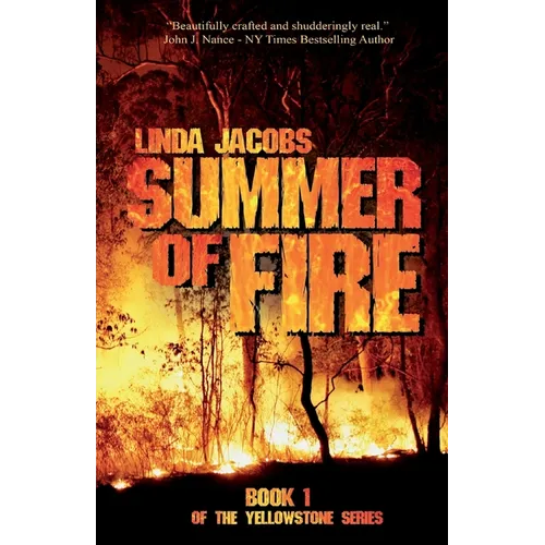 Summer of Fire: Book One of the Yellowstone Series - Paperback
