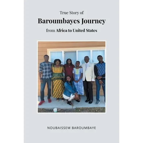 True Story of Baroumbayes Journey from Africa to United States