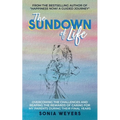 The Sundown of Life: Overcoming the Challenges and Reaping the Rewards of Caring For My Parents During Their Final Years