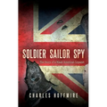Soldier, Sailor, Spy: The Story of a Black American Loyalist