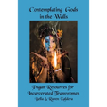 Contemplating Gods in the Walls: Pagan Resources for Incarcerated Transwomen