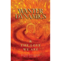 Wanter Dynamics & The Love We Are