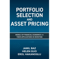 Portfolio Selection and Asset Pricing: Models of Financial Economics and Their Applications in Investing