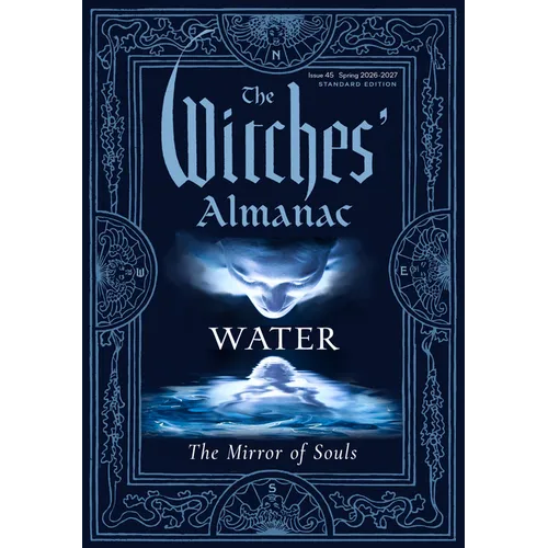 The Witches' Almanac 2026-2027 Standard Edition Issue 45: Water: The Mirror of Souls