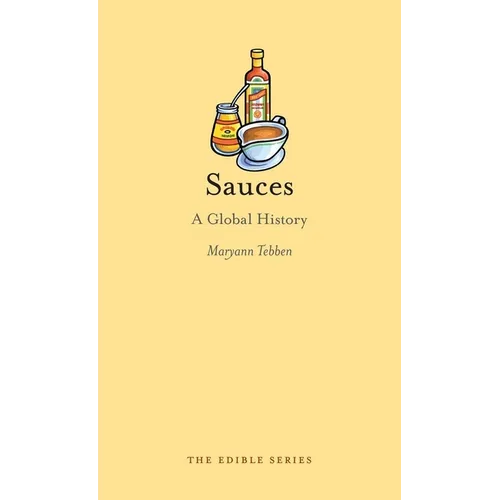 Sauces: A Global History