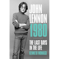 John Lennon 1980: The Last Days in the Life
