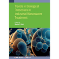 Trends in Biological Processes in Industrial Wastewater Treatment