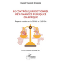 Le contrôle juridictionnel des finances publiques en Afrique: Regards croisés sur la CEMAC et l'UEMOA