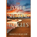 The Power Of Speaking In Tongues