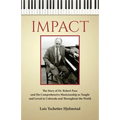 Impact: The Story of Dr. Robert Pace and His Comprehensive Musicianship as Taught and Loved in Colorado and Throughout the Wor