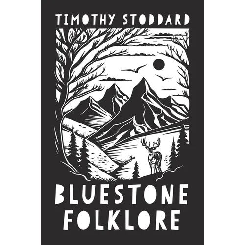 Bluestone Folklore