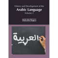History and Development of the Arabic Language: Volume 2