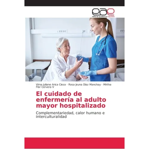El cuidado de enfermería al adulto mayor hospitalizado