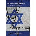 In Search of Identity: The Ongoing Crisis of Israeli Society