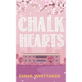 Chalk Hearts: A timeless romance with dramatic twists and emotional turns