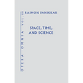 Space, Time, and Science (Opera Omnia) Vol XII