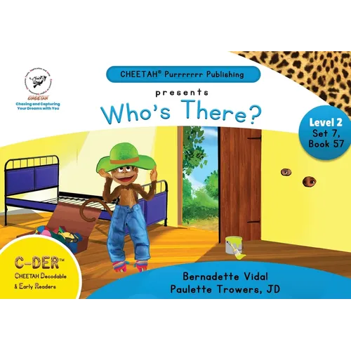 C-DER (Cheetah Decodable & Early Readers) Set 7, Book 57, Who's There?