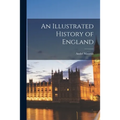 An Illustrated History of England