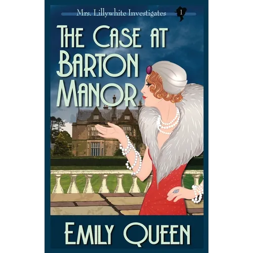 The Case At Barton Manor: A 1920's Murder Mystery