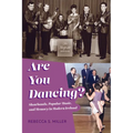 Are You Dancing?: Showbands, Popular Music, and Memory in Modern Ireland